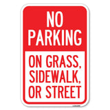 No Parking on Grass Sidewalk or Street | 12 X 18 HeavyGauge Aluminum Rust Proof Parking Sign | Protect Your Business & Munici