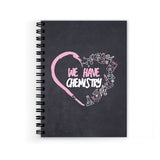 Plan To Gift We Have Chemistry Spiral Wiro Unruled Blank Pages Notebook Diary Journal Drawing Book SizeA5(6X9 Inches) (We Have 