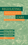 Regulating Managed Care: Theory, Practice, and Future Options
