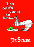 LES OEUFS VERTS AU JAMBON: The French Edition of Green Eggs and Ham