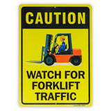 Caution Watch For Forklift Traffic Sign, 14x 10 .040 Rust Free Aluminum - Reflective, UV Protected and Weatherproof