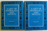 A Gift of Madrigals and Motets (Description and Analysis/ Transcriptions)