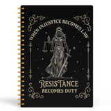FGFK When Injustice Becomes Law Resistance Becomes Duty Spiral Notebooks, Inspirational Justice Journal for Lawyers Feminist Act