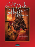 A Mark Hayes Christmas: Arrangements for Solo Piano