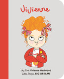 Vivienne Westwood: My First Vivienne Westwood [BOARD BOOK] (Volume 24) (Little People, BIG DREAMS, 24)