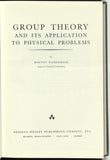 Group Theory and Its Application to Physical Problem