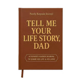 Dad Tell Me Your Life Story Leather Journal (Hardcover) - A Family Heirloom Keepsake with + 275 Prompts to Share His Life Story 