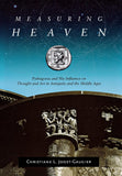 Measuring Heaven: Pythagoras and His Influence on Thought and Art in Antiquity and the Middle Ages
