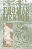 Song for Nobody: A Memory Vision of Thomas Merton