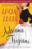 Lucia, Lucia: A Novel (Ballantine Readers Circle)