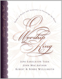 O Worship the King: Hymns of Praise and Assurance to Encourage Your Heart