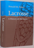 Lacrosse: A History of the Game