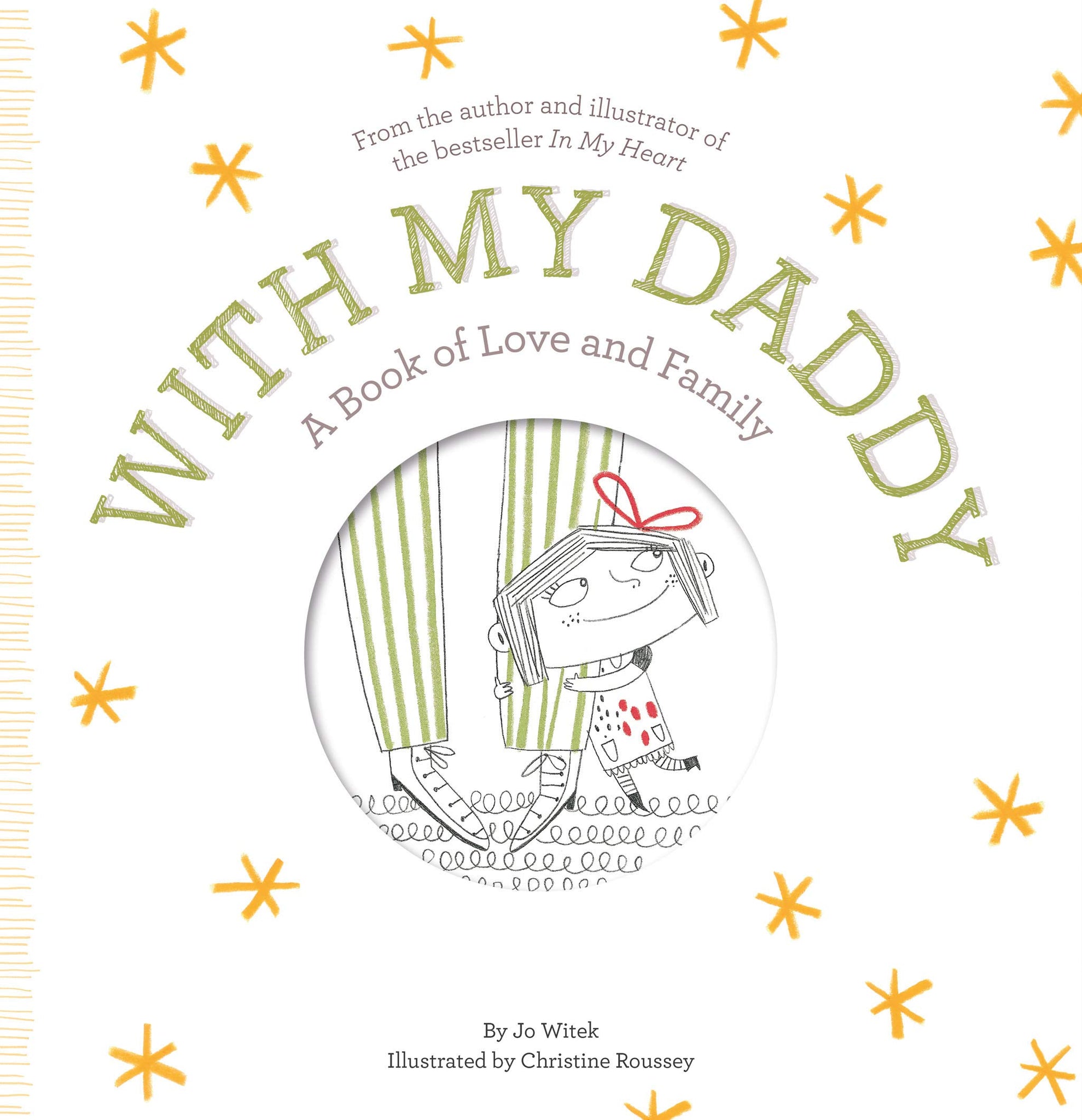 With My Daddy: A Book Of Love And Family (Growing Hearts)