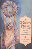 A Druids Herbal for the Sacred Earth Year