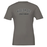 Ride Or Die Loyalty Forever T-Shirt