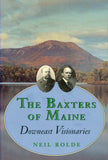 The Baxters of Maine: Downeast Visionaries