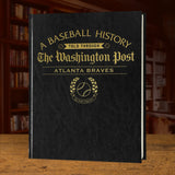 Signature Gifts - Atlanta Baseball History Book - Sports Fan Gift - A Major League History Told Through Newspaper Archive Covera