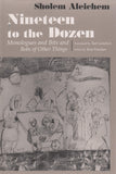 Nineteen To the Dozen: Monologues and Bits and Bobs of Other Things (Judaic Traditions in Literature, Music, and Art)