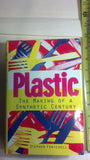 Plastic: The Making of a Synthetic Century