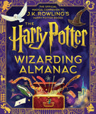 The Harry Potter Wizarding Almanac: The Official Magical Companion to J.K. Rowlings Harry Potter Books