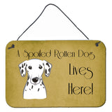 Caroline'S Treasures Bb1458Ds812 Dalmatian Spoiled Dog Lives Here Wall Or Door Hanging Prints, 8 X 12, Multicolor