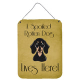 Caroline'S Treasures Bb1463Ds1216 Smooth Black And Tan Dachshund Spoiled Dog Lives Here Wall Or Door Hanging Prints, 16 X 12