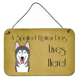 Caroline'S Treasures Bb1466Ds812 Alaskan Malamute Spoiled Dog Lives Here Wall Or Door Hanging Prints, 8 X 12, Multicolor