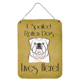 Caroline'S Treasures Bb1468Ds1216 White English Bulldog Spoiled Dog Lives Here Wall Or Door Hanging Prints, 16 X 12, Multi