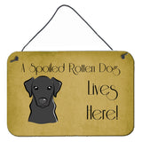 Caroline'S Treasures Bb1483Ds812 Black Labrador Spoiled Dog Lives Here Wall Or Door Hanging Prints, 8 X 12, Multicolor