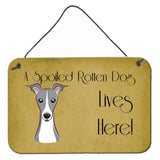 Caroline'S Treasures Bb1484Ds812 Italian Greyhound Spoiled Dog Lives Here Wall Or Door Hanging Prints, 8 X 12, Multicolor,