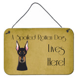 Caroline'S Treasures Bb1493Ds812 Doberman Spoiled Dog Lives Here Wall Or Door Hanging Prints, 8 X 12, Multicolor
