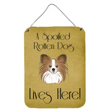 Caroline'S Treasures Bb1496Ds1216 Papillion Spoiled Dog Lives Here Wall Or Door Hanging Prints, 16 X 12, Multicolor