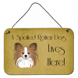 Caroline'S Treasures Bb1496Ds812 Papillion Spoiled Dog Lives Here Wall Or Door Hanging Prints, 8 X 12, Multicolor