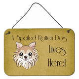 Caroline'S Treasures Bb1499Ds812 Chihuahua Spoiled Dog Lives Here Wall Or Door Hanging Prints, 8 X 12, Multicolor