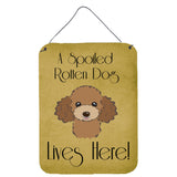 Caroline'S Treasures Bb1504Ds1216 Chocolate Brown Poodle Spoiled Dog Lives Here Wall Or Door Hanging Prints, 16 X 12, Mult
