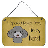 Caroline'S Treasures Bb1507Ds812 Silver Gray Poodle Spoiled Dog Lives Here Wall Or Door Hanging Prints, 8 X 12, Multicolor
