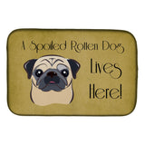 Caroline'S Treasures Fawn Pug Spoiled Dog Lives Here Dish Drying Mat, 14 X 21
