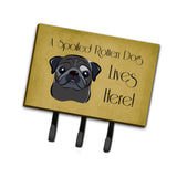 Caroline'S Treasures Bb1511Th68 Black Pug Spoiled Dog Lives Here Leash Or Key Holder, Large, Multicolor