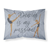 Caroline'S Treasures Dancing Is My Passion Printed, Polyester, 250 Thread Count, Envelope Closure Pillowcase, Standard, Multic