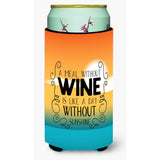 Caroline'S Treasures A Meal Without Wine Sign Tall Boy Beverage Insulator Hugger, Multicolor