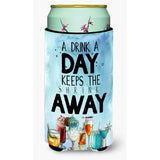 Caroline'S Treasures A Drink A Day Sign Tall Boy Beverage Insulator Hugger, Multicolor