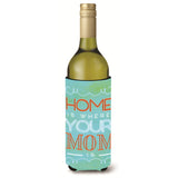 Caroline'S Treasures Bb5420Literk Home Is Where Mom Is Blue Wine Bottle Beverage Insulator Hugger, 750Ml, Multicolor