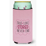 Caroline'S Treasures True Love Stories Never End Tall Boy Beverage Insulator Hugger, Multicolor