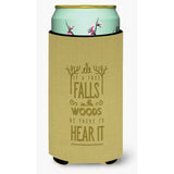 Caroline'S Treasures Be There To Hear The Tree Fall Tall Boy Beverage Insulator Hugger, Multicolor