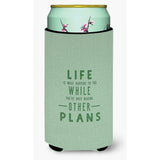 Caroline'S Treasures Life Is What Happens Tall Boy Beverage Insulator Hugger, Multicolor