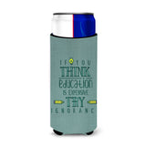Caroline'S Treasures Education Is Expensive Teacher Michelob Ultra Hugger For Slim Cans, Multicolor