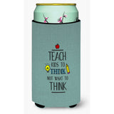 Caroline'S Treasures Teach Kids To Think Teacher Tall Boy Beverage Insulator Hugger, Multicolor