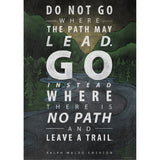 Do not go where the path Inspire U Poster