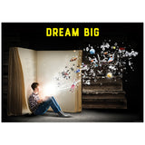 Dream Big Poster