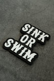 Sink or Swim B/W PVC Patch